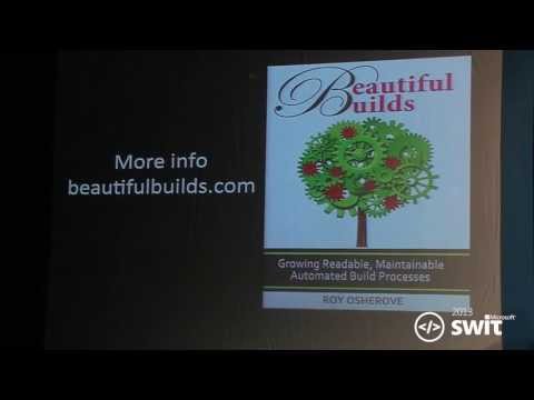 Beautiful Builds - Roy Osherove